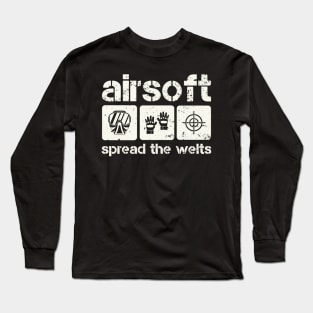 Airsoft Spread The Welts Long Sleeve T-Shirt